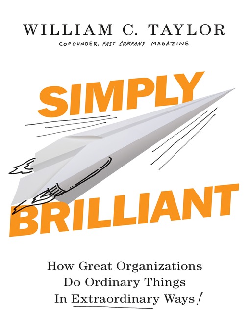 Title details for Simply Brilliant by William C. Taylor - Available